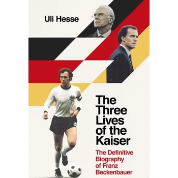 Literární biografie The Three Lives of the Kaiser - Hesse, Uli
