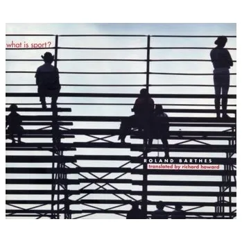 Učebnice What Is Sport? - Roland Barthes