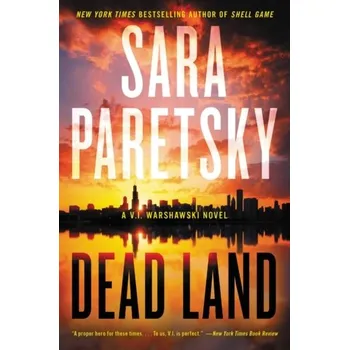 Dead Land - Paretsky, Sara [EN] (2021, Měkká, HarperCollins Publishers)