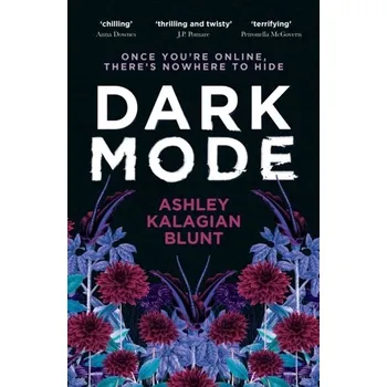 Beletrie pro dospělé Dark Mode - Kalagian Blunt, Ashley
