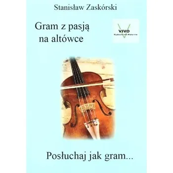 Hudební výchova Gram z pasją na altówce - Stanisław Zaskórski