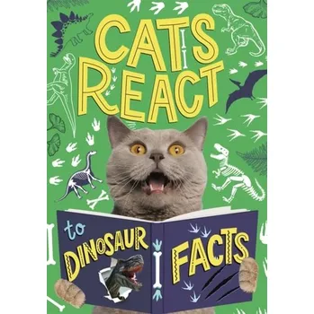 Příroda Cats React to Dinosaur Facts - Howell, Izzi [EN] (2024, Taschenbuch, Hachette Children\'s Group)