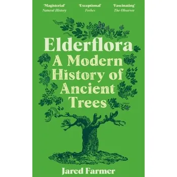 Příroda Elderflora - Farmer, Jared [EN] (2024, Brožovaná / brožovaná, Pan Macmillan)
