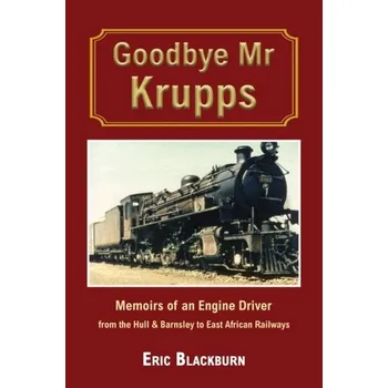 Literární biografie Goodbye Mr Krupps - Blackburn, Eric [EN] (2024, Taschenbuch, Austin Macauley Publishers)