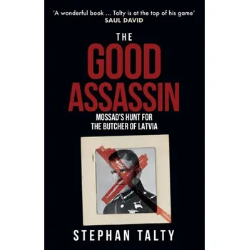 Cestování The Good Assassin - Talty Stephan [EN] (2022, Měkká, Amberley Publishing)