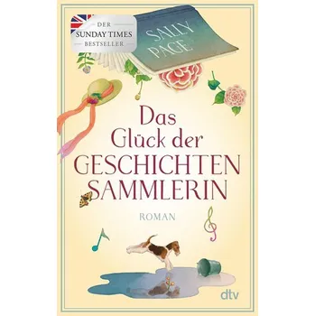 Das Glück der Geschichtensammlerin - Page, Sally [DE] (2023, Brožovaná, dtv Verlagsgesellschaft)