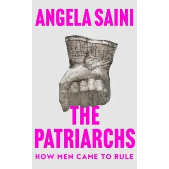 The Patriarchs - Saini, Angela [EN] (2023, Firma, HarperCollins Publishers)