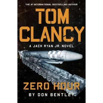 Tom Clancy Zero Hour - Bentley, Don [EN] (2022, Firma, Little, Brown Book Group)