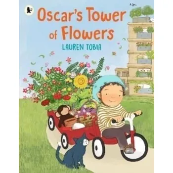 Kniha Oscar's Tower of Flowers - Tobia, Lauren [EN] (2022, Měkká, Walker Books Ltd)
