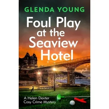 Cestování Foul Play at the Seaview Hotel - Young, Glenda