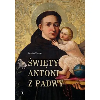 Święty Antoni z Padwy - Niezgoda Cecylian [PL] (2023, Brožovaná / brožovaná, Bratni Zew)