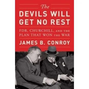 The Devils Will Get No Rest - Conroy, James C.