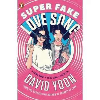 Super Fake Love Song - Yoon, David [EN] (2020, Brožovaná, Penguin Books Ltd (UK))