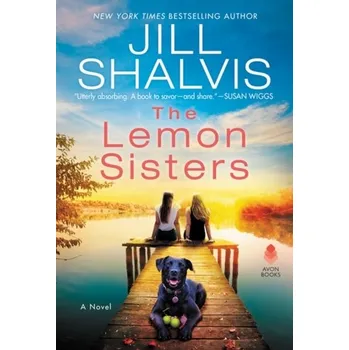 Beletrie pro dospělé The Lemon Sisters - Jill Shalvis [EN] (2020, Měkká, HarperCollins Publishers Inc)