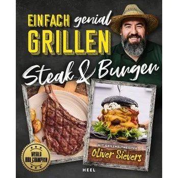 Einfach genial Grillen - Sievers, Oliver [DE] (2021, Brožovaná, Heel Verlag GmbH)