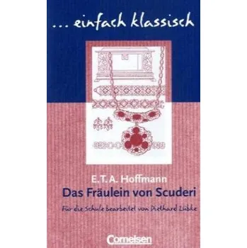 Cizojazyčná kniha Das Fräulein von Scuderi - Hoffmann, E. T. A. [DE] (2006, Brožovaná, Cornelsen)