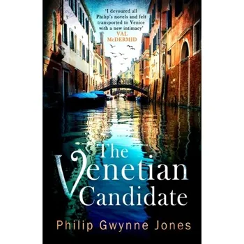 Beletrie pro dospělé The Venetian Candidate - Jones, Philip Gwynne