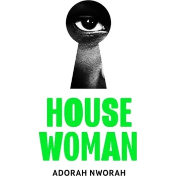 Beletrie pro dospělé House Woman - Nworah, Adorah