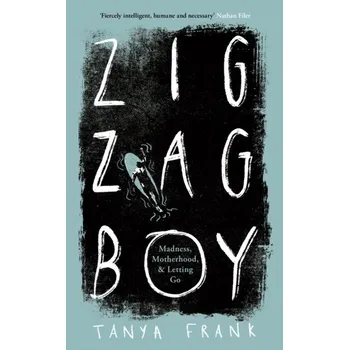 Populárně naučná literatura pro dospělé Zig-Zag Boy - Frank, Tanya