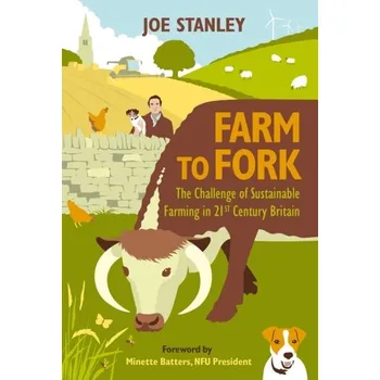 Literární biografie Farm to Fork - Girard Joe, Brown Stanley H. [EN] (2021, Firma, Quiller Publishing Ltd)