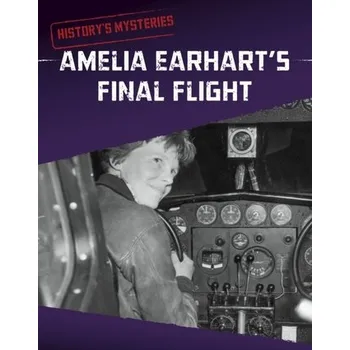 Bystrá hlava Amelia Earhart's Final Flight - Peterson, Megan Cooley