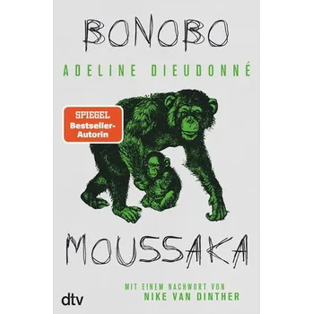 Bonobo Moussaka - Dieudonné, Adeline [DE] (2021, Firma, dtv Verlagsgesellschaft)