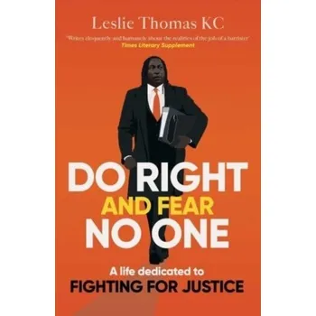 Literární biografie Do Right and Fear No One - Thomas, Leslie [EN] (2023, Brožovaná, Simon & Schuster Ltd)
