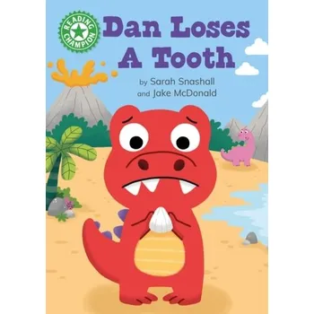Anglický jazyk Reading Champion: Dan Loses a Tooth - Snashall, Sarah [EN] (2024, Taschenbuch, Hachette Children's Group)