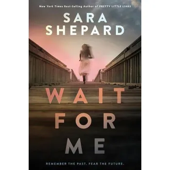 Wait for Me - Sara Shepard [EN] (2024, Brožovaná, Union Square & Co.)