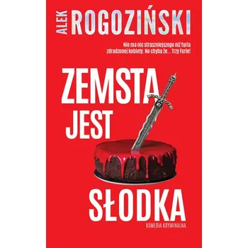 Zemsta jest słodka - Rogoziński Alek [PL] (2024, Soft, Purple Book)