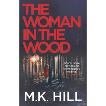 The Woman in the Wood - Hill [EN] (2021, Firma, Head of Zeus)