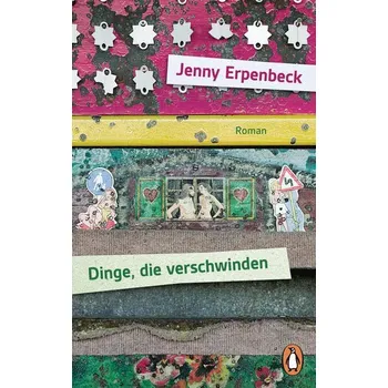 Dinge, die verschwinden - Erpenbeck, Jenny [DE] (2025, Brožovaná, Penguin TB Verlag)