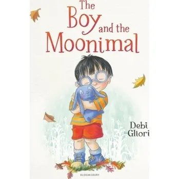 První čtění The Boy and the Moonimal - Gliori, Debi [EN] (2021, Firma, Bloomsbury Publishing PLC)