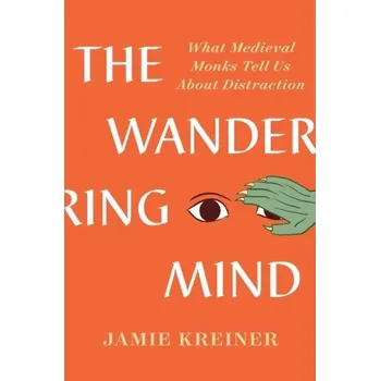 The Wandering Mind - Kreiner, Jamie