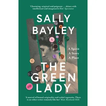 Literární biografie The Green Lady - Bayley, Sally [EN] (2024, Brožovaná, HarperCollins Publishers)