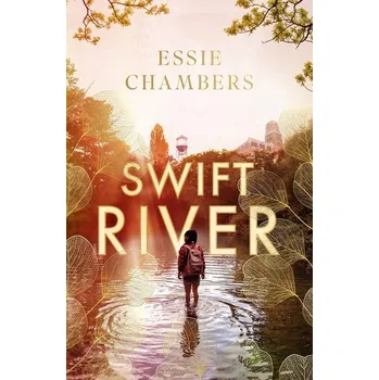 Swift River - Chambers, Essie [EN] (2024, Brožovaná, Little, Brown Book Group)