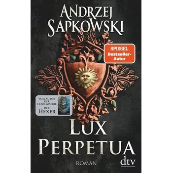 Lux perpetua - Andrzej Sapkowski [DE] (2021, Měkká, dtv Verlagsgesellschaft)