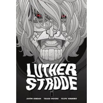 Komiks pro dospělé Luther Strode - Jordan, Justin [DE] (2022, Firma, Cross Cult)