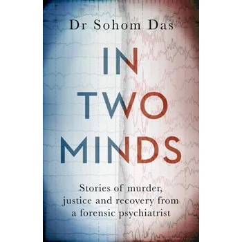 Literární biografie In Two Minds - Das, Dr Sohom