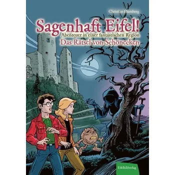 Sagenhaft Eifel! - Abenteuer in einer fantastischen Region - Humberg, Christian [DE] (2023, Firma, Eifelbildverlag GmbH)