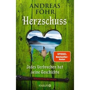 Herzschuss - Föhr, Andreas [DE] (2022, Brožovaná / brožovaná, Knaur HC)
