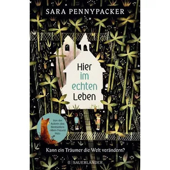 Hier im echten Leben - Sara Pennypacker