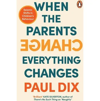When the Parents Change, Everything Changes - Dix, Paul [EN] (2024, Brožovaná / brožovaná, Random House UK Ltd)
