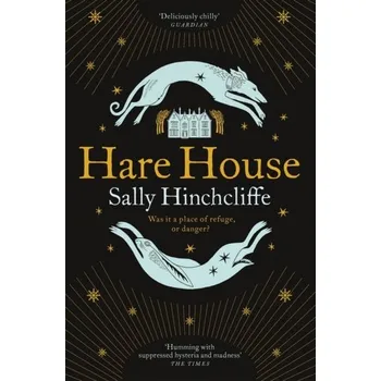 Beletrie pro dospělé Hare House - Hinchcliffe, Sally