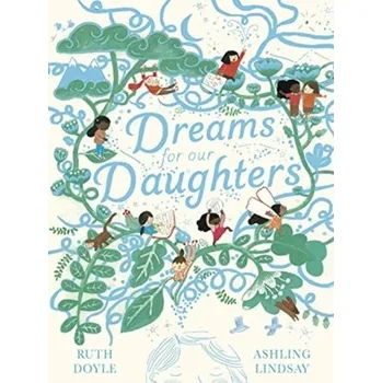 Dreams for our Daughters - Doyle, Ruth