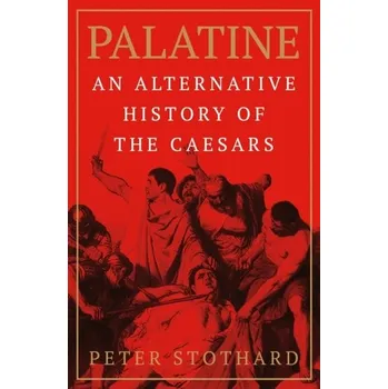 Palatine - Stothard, Peter [EN] (2024, Brožovaná, Orion Publishing Co)