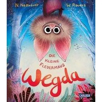Pohádka Die kleine Fledermaus Wegda - Neßhöver, Nanna [DE] (2021, Firma, Carlsen Verlag GmbH)