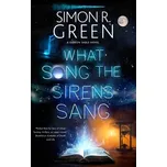 What Song the Sirens Sang - Simon R. Green [EN] (2023, Firma, Canongate Books)