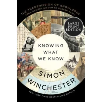 Umění Knowing What We Know - Simon Winchester [EN] (2023, Brožovaná / brožovaná, HarperCollins)