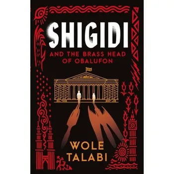 Shigidi - Talabi, Wole [EN] (2024, Firma, Orion Publishing Co)